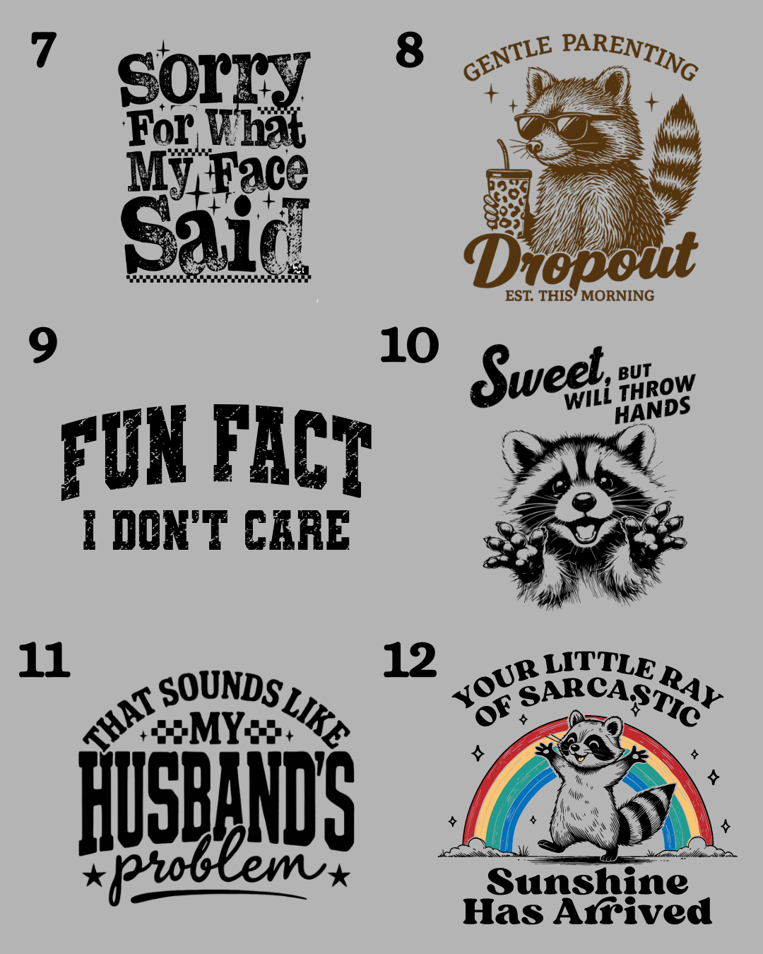 Custom Humor Shirt or DTF Only