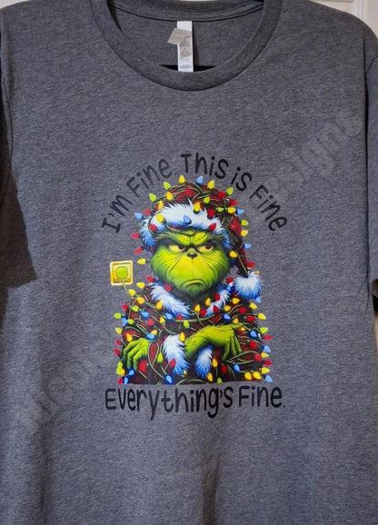 Everything's Fine Grinch Shirt